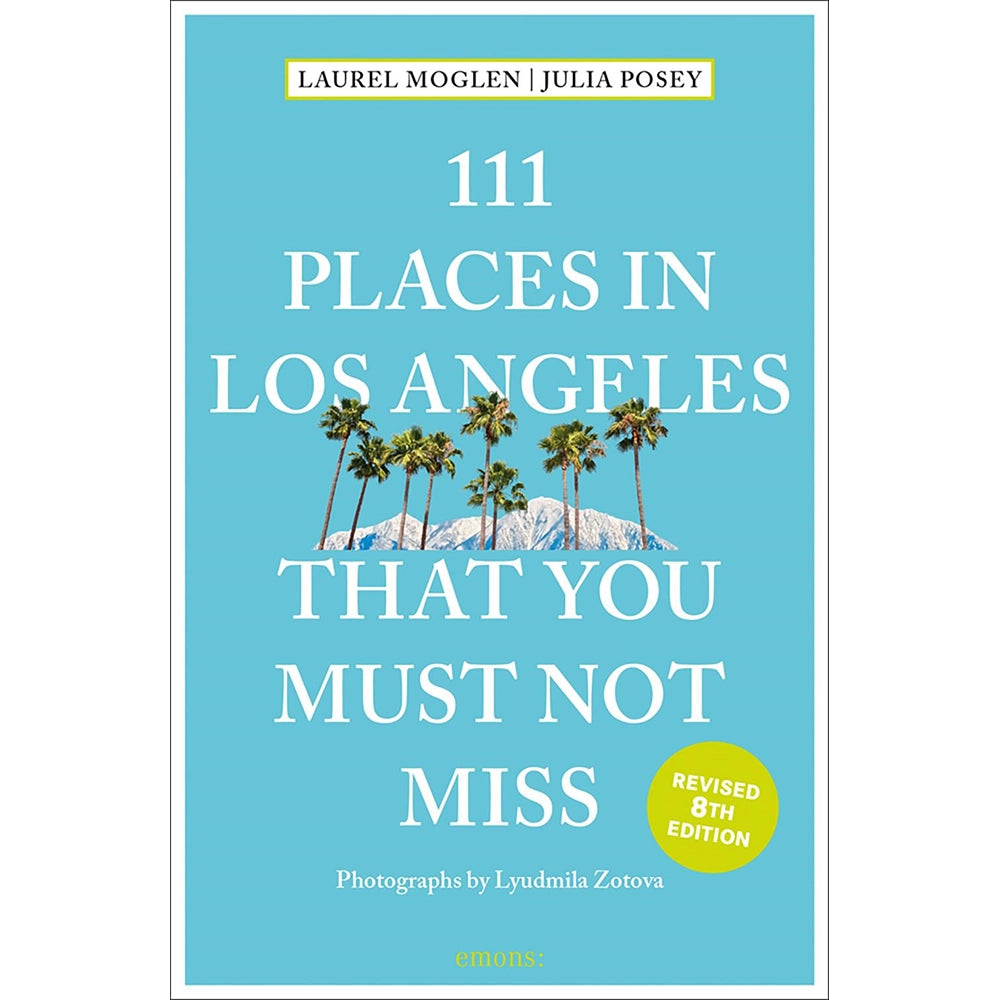 111 Places in Los Angeles That You Must Not Miss