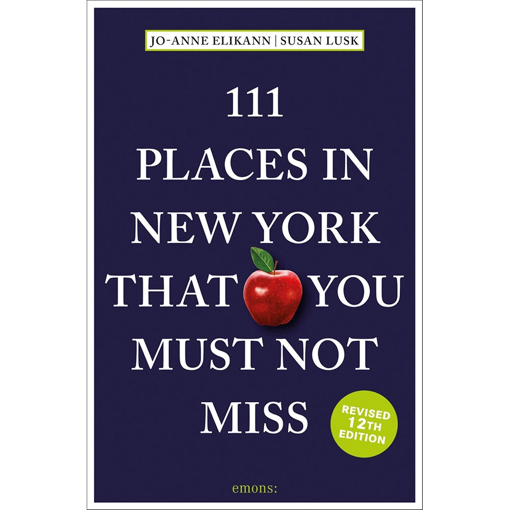 111 Places in New York That You Must Not Miss